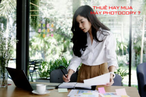 Nên mua hay thuê máy photocopy